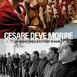Cesare deve morire: la bellezza sorprendente della prigione